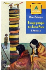 El viatge prodiogiós d'en Ferran Pinyol - 6 Amèrica II | Robert Saladrigas | livre neuf | solde