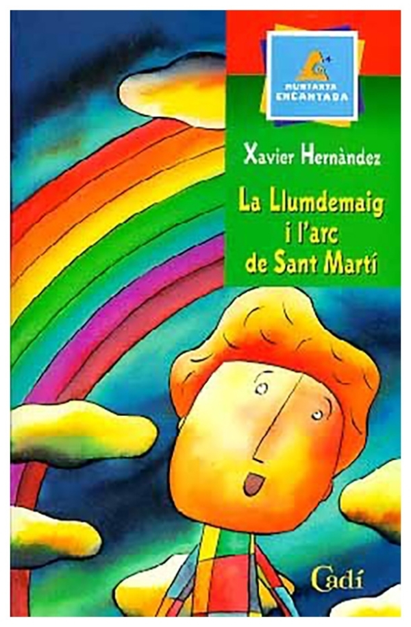 La Llumdemaig i l'arc de Sant Martí | Xavier Hernàndez | llibre nou | de saldo