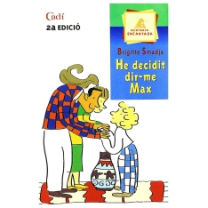 He decidit dir-me Max |....