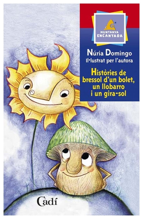 Històries de bressol d'un bplet, un llobarro i un gira-sol | Núria Domingo | livre neuf | solde