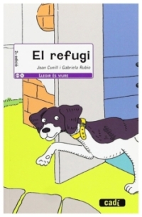 El refugi | Joan Cunill i Gabriela Rubio | llibre nou | de saldo
