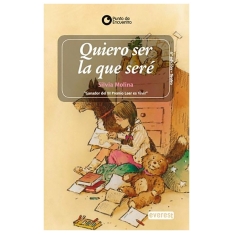 Quiero ser la que seré |....