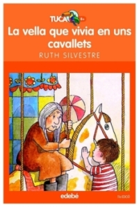 La vella que vivia en uns cavallets | Ruth Silvestre | livre neuf | solde