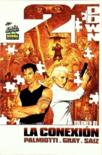 21 Down : la conexión vol.1 | Palmiotti / Gray / Saiz | llibre nou | de saldo