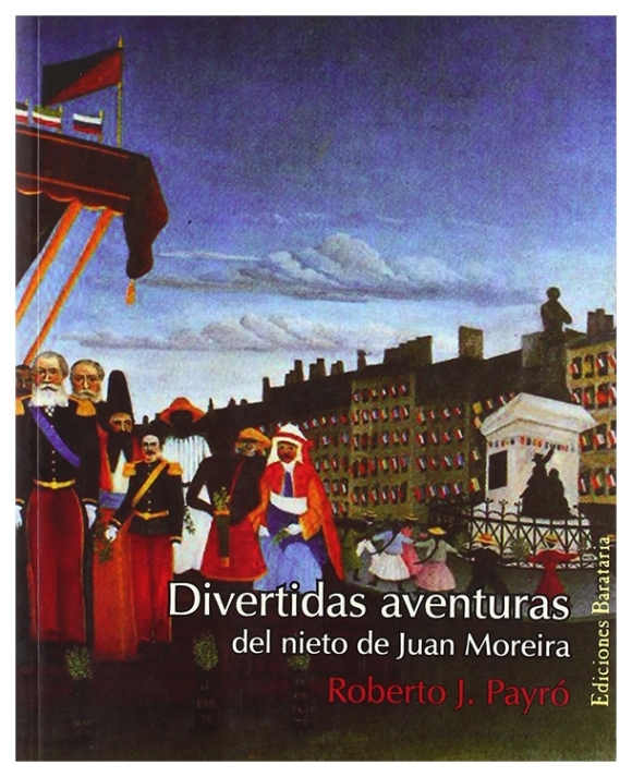 Divertidas aventuras del nieto de Juan Moreira | Roberto J. Payró | llibre nou | de saldo